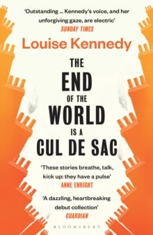 The End of the World is a Cul de Sac - Louise Kennedy (Paperback) 26-05-2022 