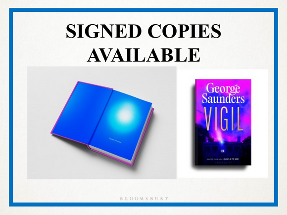 Vigil - (Pre Order) Signed 1st Edition - George Saunders (Hardback) 24-01-2026