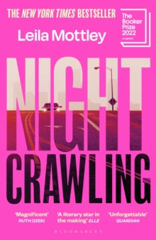 Nightcrawling: Longlisted for the Booker Prize 2022 - the youngest ever Booker nominee - Leila Mottley (Paperback) 25-05-2023 