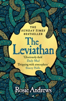 The Leviathan: A beguiling tale of superstition, myth and murder from a major new voice in historical fiction - Rosie Andrews (Paperback) 05-01-2023 