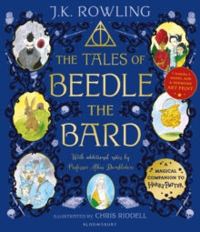 The Tales of Beedle the Bard - Illustrated Edition: A magical companion to the Harry Potter stories - J.K. Rowling; Chris Riddell (Paperback) 31-03-2022 