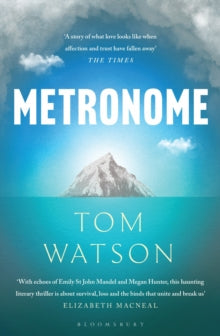 Metronome: The 'unputdownable' BBC Two Between the Covers Book Club Pick - Tom Watson (Paperback) 30-03-2023 