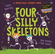 Four Silly Skeletons - Sue Hendra; Paul Linnet; Mark Sperring (Paperback) 15-09-2022 