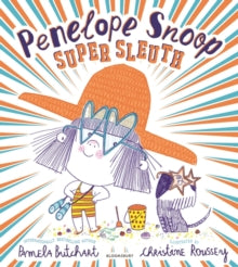 Penelope Snoop, Super Sleuth - Christine Roussey; Pamela Butchart (Paperback) 09-05-2024 