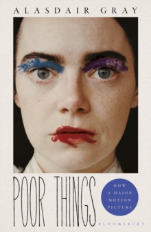 Poor Things: Soon to be a major film - Alasdair Gray (Paperback) 24-08-2023 