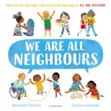 We Are All Neighbours - Alexandra Penfold; Suzanne Kaufman (Paperback) 01-09-2022 