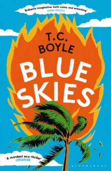 Blue Skies - T. C. Boyle (Paperback) 23-05-2024 