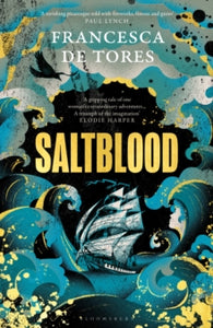 Saltblood: An epic historical fiction debut inspired by real life female pirates - Francesca De Tores (Hardback) 25-04-2024 