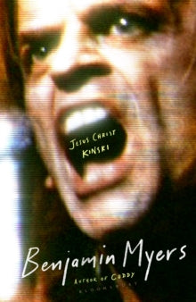 Jesus Christ Kinski - Benjamin Myers (Hardback) 23-10-2025 