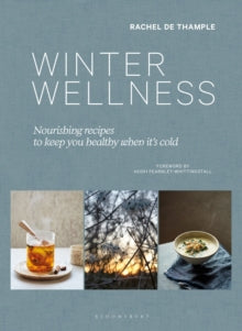Winter Wellness: Nourishing recipes to keep you healthy when it's cold - Rachel de Thample; Hugh Fearnley-Whittingstall (Hardback) 26-10-2023 