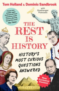 The Rest is History: The official book from the makers of the hit podcast - Goalhanger Podcasts; Dr Tom Holland; Dominic Sandbrook (Paperback) 23-05-2024 