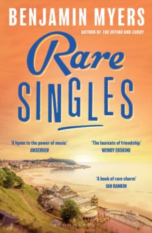 Rare Singles: 'A heartwarming summer read' independent.co.uk - Benjamin Myers (Paperback) 03-07-2025 