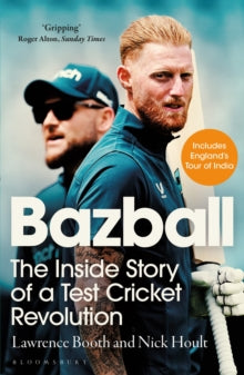 Bazball: The inside story of a Test cricket revolution - Nick Hoult; Lawrence Booth (Paperback) 04-07-2024 
