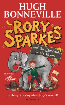 Rory Sparkes and the Elephant in the Room: The hilarious first children's book from Paddington star, Hugh Bonneville - Hugh Bonneville (Hardback) 09-10-2025 