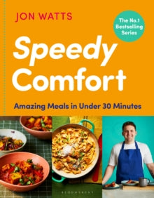 Speedy Comfort: Amazing Meals in 30 Minutes from the No.1 Bestselling Author - Jon Watts (Hardback) 28-08-2025 