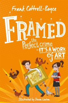 Framed - Frank Cottrell Boyce (Paperback) 21-02-2019 Short-listed for The CILIP Carnegie Medal 2005 (UK) and Whitbread Children's Book Award 2006 (UK).