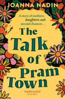 The Talk of Pram Town - Joanna Nadin (Paperback) 17-02-2022 