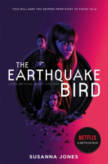 The Earthquake Bird - Susanna Jones (Paperback) 14-11-2019 Winner of John Llewellyn Rhys Prize 2001 (UK) and CWA New Blood Dagger 2001 (UK) and Betty Trask Award 2002 (UK).