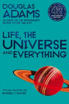 The Hitchhiker's Guide to the Galaxy  Life, the Universe and Everything - Douglas Adams (Paperback) 05-03-2020 