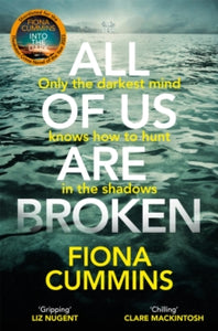 All Of Us Are Broken: The heartstopping thriller with an unforgettable twist - Fiona Cummins (Paperback) 25-04-2024 