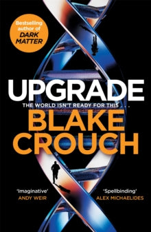 Upgrade - Blake Crouch (Hardback) 07-07-2022 