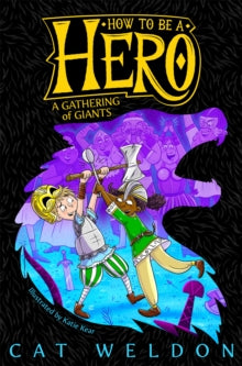 How to Be a Hero  A Gathering of Giants - Cat Weldon (Paperback) 20-01-2022 