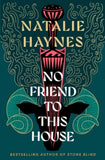 No Friend To This House - Natalie Haynes (Hardback) 11-09-2025 