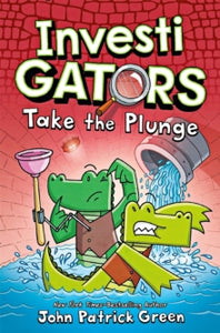 InvestiGators!  Investigators: Take the Plunge - John Patrick Green (Paperback) 16-09-2021 