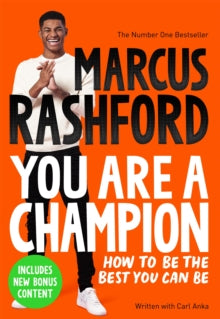 You Are a Champion: How to Be the Best You Can Be - Marcus Rashford; Carl Anka (Paperback) 27-05-2021 