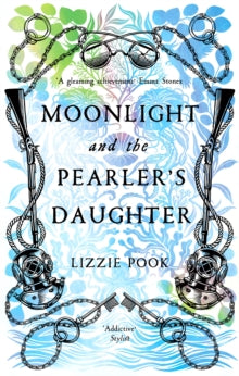 Moonlight and the Pearler's Daughter - Lizzie Pook (Hardback) 03-03-2022 