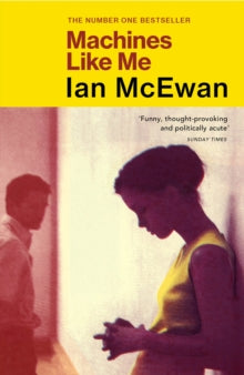 Machines Like Me - Ian McEwan (Paperback) 05-03-2020 