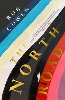The North Road - Rob Cowen (Hardback) 17-04-2025 