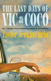 The Last Days of Vic & Coco - Taylor Jenkins Reid (Hardback) 02-03-2027 