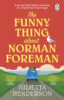 The Funny Thing about Norman Foreman: The most uplifting Richard & Judy book club pick of 2022 - Julietta Henderson (Paperback) 17-02-2022 