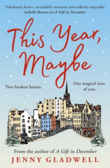 This Year, Maybe: From the author of A Gift in December - Jenny Gladwell (Paperback) 14-10-2021 