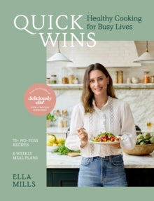 Quick Wins: Healthy Cooking for Busy Lives - Ella Mills (Hardback) 18-12-2025 