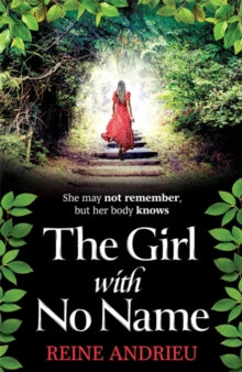 The Girl With No Name: The most gripping, heartwrenching page-turner of the year - Reine Andrieu (Paperback) 28-10-2021 