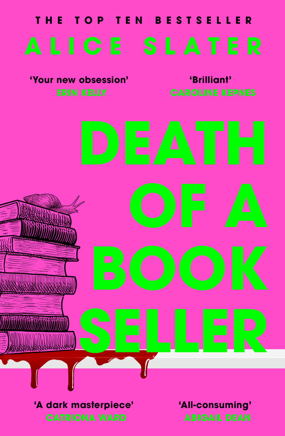 Death of a Bookseller: the instant and unmissable Sunday Times bestseller and one of the biggest debuts of 2023 - Alice Slater (Paperback) 09-04-2024 