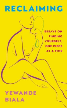 Reclaiming - Yewande Biala (Hardback) 14-07-2022 