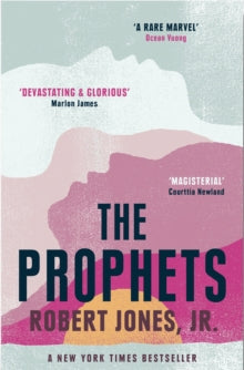 The Prophets: a New York Times Bestseller - Robert Jones Jr. (Paperback) 20-01-2022 