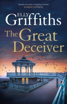 The Great Deceiver: The gripping new novel from the bestselling author of The Dr Ruth Galloway Mysteries - Elly Griffiths (Hardback) 24-10-2023 