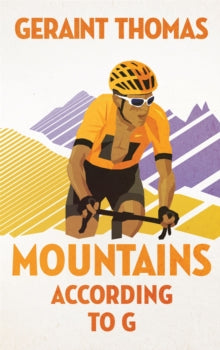 Mountains According to G - Geraint Thomas (Paperback) 16-06-2022 