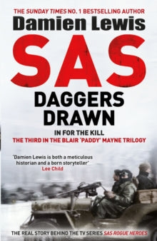 SAS Daggers Drawn: In For the Kill: The Third in the Blair 'Paddy' Mayne Trilogy - Damien Lewis (Paperback) 05-06-2025 