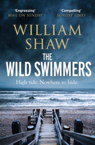 DS Alexandra Cupidi  The Wild Swimmers - William Shaw (Paperback) 13-02-2025 