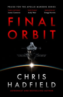 The Apollo Murders Series  Final Orbit - Chris Hadfield (Hardback) 09-10-2025 