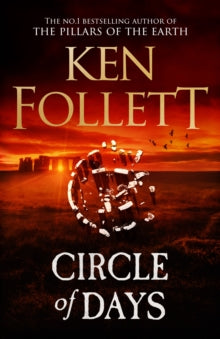 Circle of Days: The epic new novel from the No. 1 bestselling author of The Pillars of the Earth - Ken Follett (Hardback) 23-09-2025 