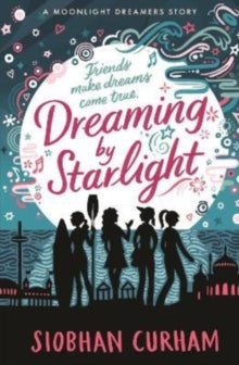 Dreaming by Starlight - Siobhan Curham (Paperback) 04-08-2022 