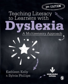 Teaching Literacy to Learners with Dyslexia: A Multisensory Approach - Kathleen Kelly; Sylvia Phillips (Paperback) 04-05-2022 