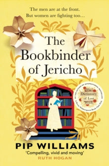 The Bookbinder of Jericho: From the author of Reese Witherspoon Book Club Pick The Dictionary of Lost Words - Pip Williams (Paperback) 28-03-2024 