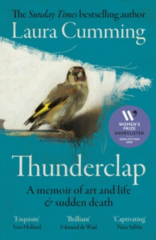Thunderclap: A memoir of art and life & sudden death - Laura Cumming (Paperback) 16-05-2024 